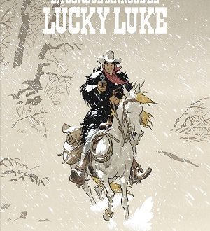 La longue marche de Lucky Luke – Ed. Dargaud
