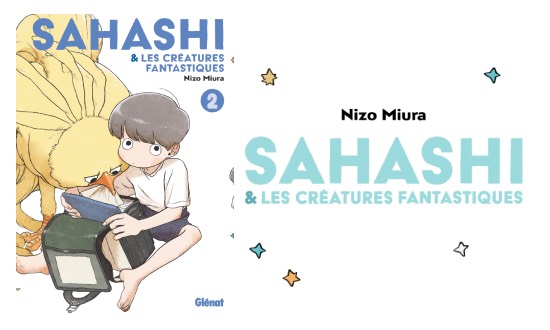Sahashi et les créatures fantastiques – Tome 2 – Éditions Glénat Manga