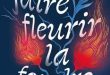 Faire fleurir la foudre – Ed. Sarbacane