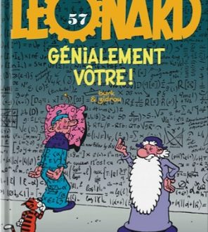 Léonard – Génialement vôtre ! – Ed. Le Lombard