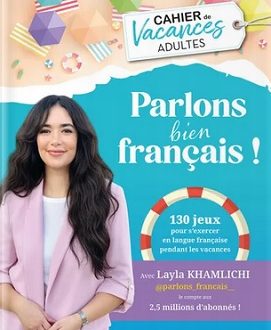 Cahier de vacances adultes – Parlons bien français ! – Ed. Larousse
