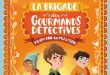 La brigade des gourmands détectives – Tome 1 – Ed. Milan