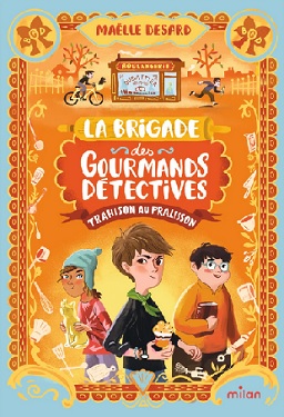 la-brigade-des-gourmands-detectives-T1-Milan la-brigade-des-gourmands-detectives-T1-Milan