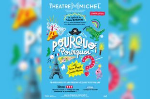 Pourquoi Pourquoi spectacle enfants Paris au Théâtre Michel avec Marine Baousson