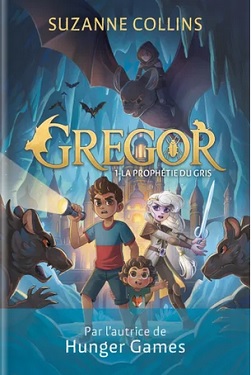 Gregor-T1-la-prophetie-du-gris-Hachette-Romans Gregor-T1-la-prophetie-du-gris-Hachette-Romans