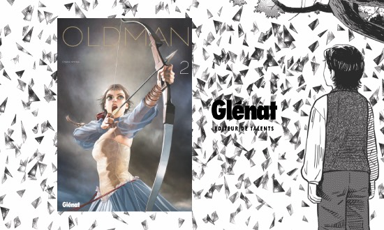 Oldman – Tome 2 – Éditions Glénat Manga