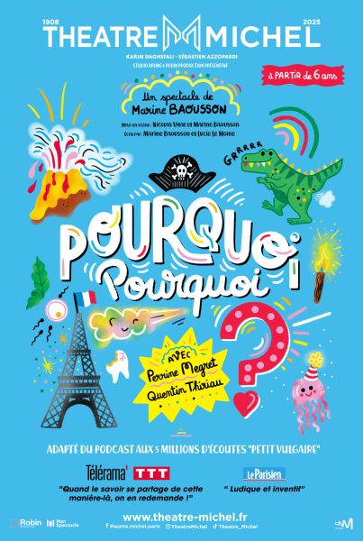 Pourquoi Pourquoi spectacle enfants Paris au Théâtre Michel avec Marine Baousson