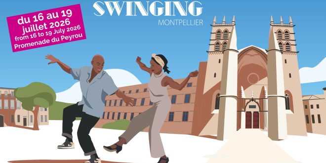 Swinging Montpellier 2026 : l’événement incontournable entre gastronomie et bals swing