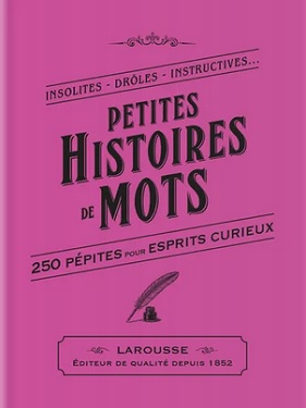 petites-histoires-de-mots-Larousse petites-histoires-de-mots-Larousse