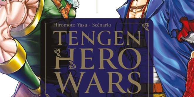 Tengen Hero Wars – Tome 5 – Ed. Mangetsu