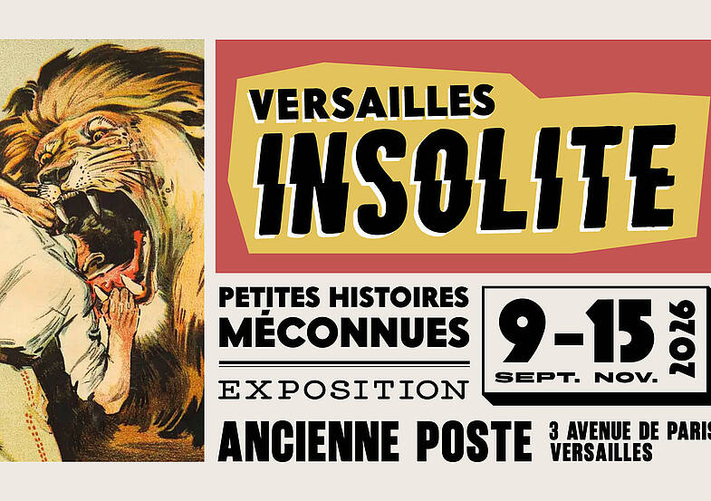 Versailles Insolite, exposition sur les anecdotes méconnues de la cité royale