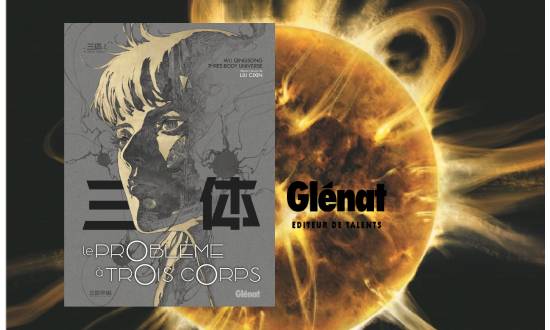 Le Problème à trois corps – Tome 1 – Éditions Glénat BD