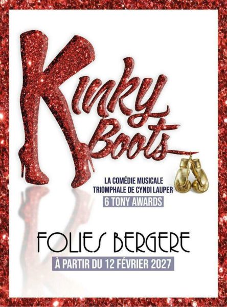 Bottes à talons et univers flamboyant de la comédie musicale Kinky Boots aux Folies Bergère à Paris en 2027.