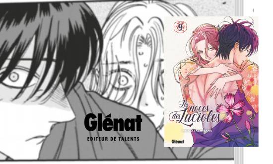 Les Noces des lucioles – Tome 9 – Éditions Glénat Manga